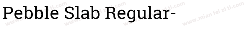 Pebble Slab Regular字体转换